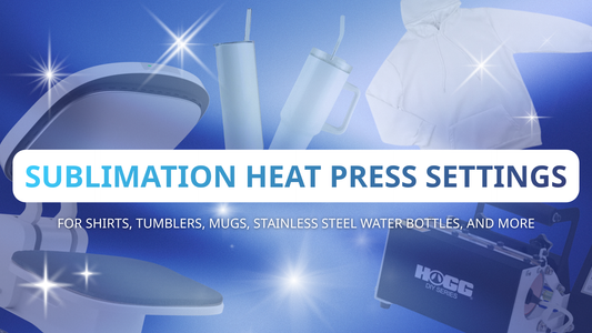 Sublimation Heat Press Settings For Shirts, Tumblers, Mugs, Stainless Steel Water Bottles, and More
