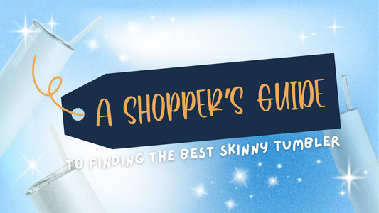 A Shopper’s Guide to Finding the Best Skinny Tumbler