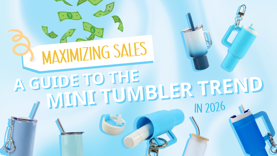 Maximizing Sales: A Guide to the Mini Tumbler Trend in 2026