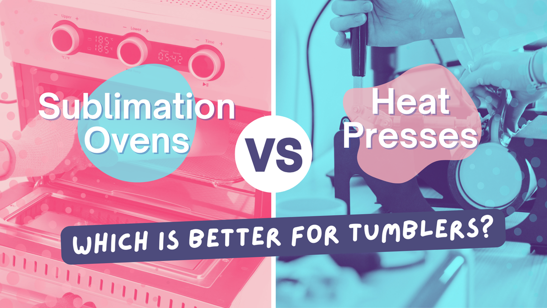 Sublimation Oven vs Heat Press: Which Is Better for Tumblers?