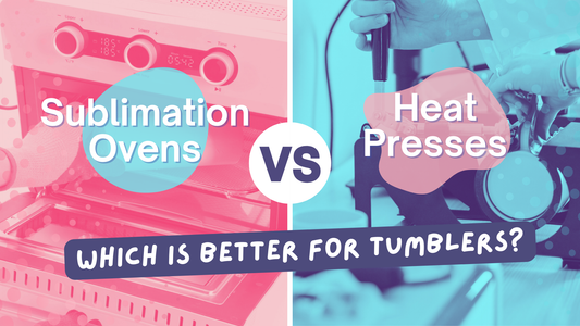 Sublimation Oven vs Heat Press: Which Is Better for Tumblers?