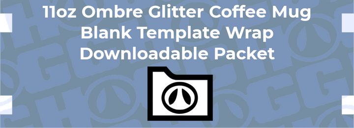 11oz Coffee Mug Ombre Glitter Wrap Template | Flat Wrap Design