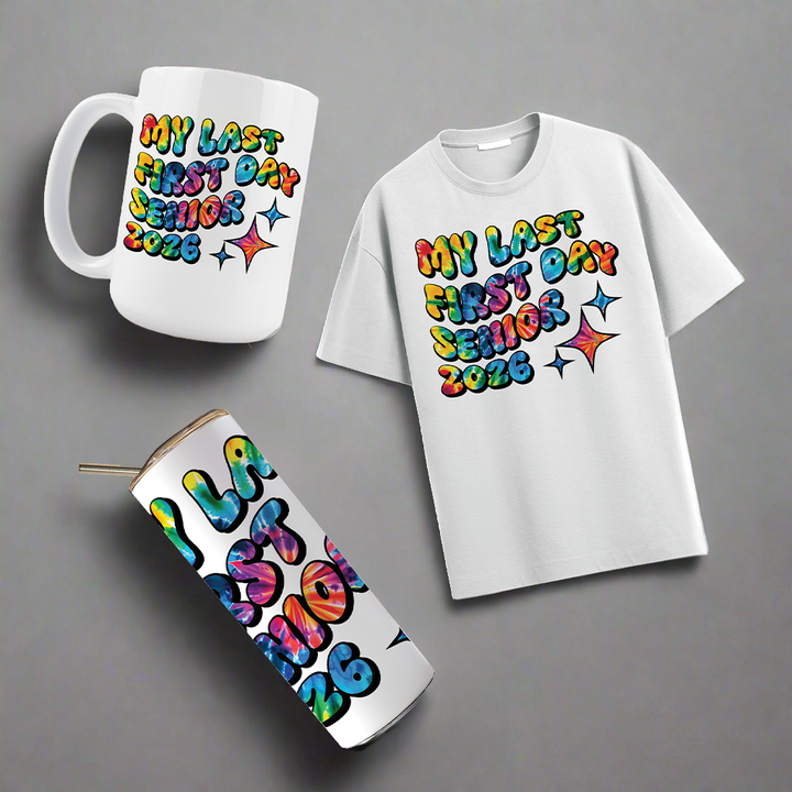 Multi Product Use - Digital Sublimation Designs - Class of 2026 — My Last First Day