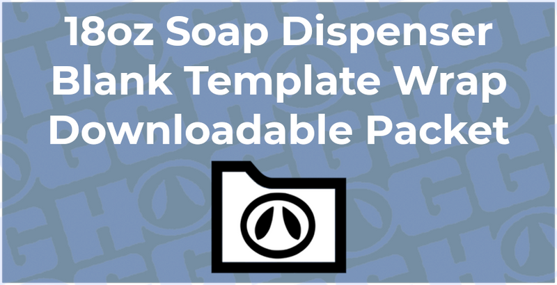 18oz Soap Dispenser Wrap Template | Flat Wrap Design