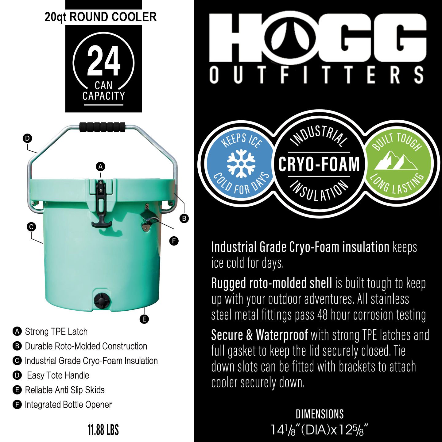 20QT ROUND HOGG COOLERS