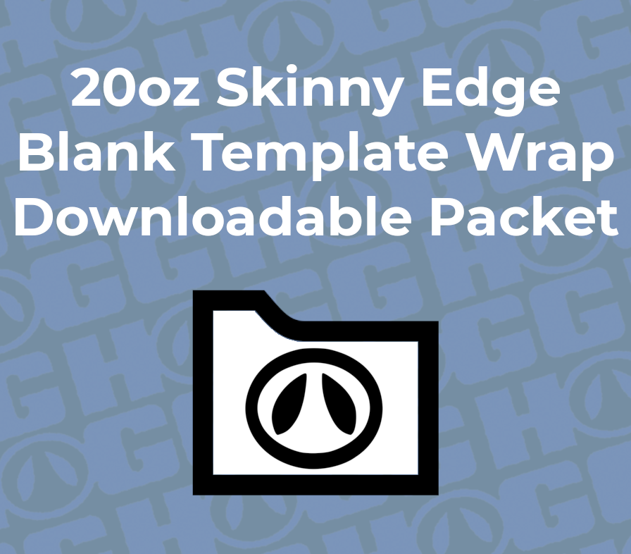 20oz SKINNY EDGE WRAP TEMPLATE