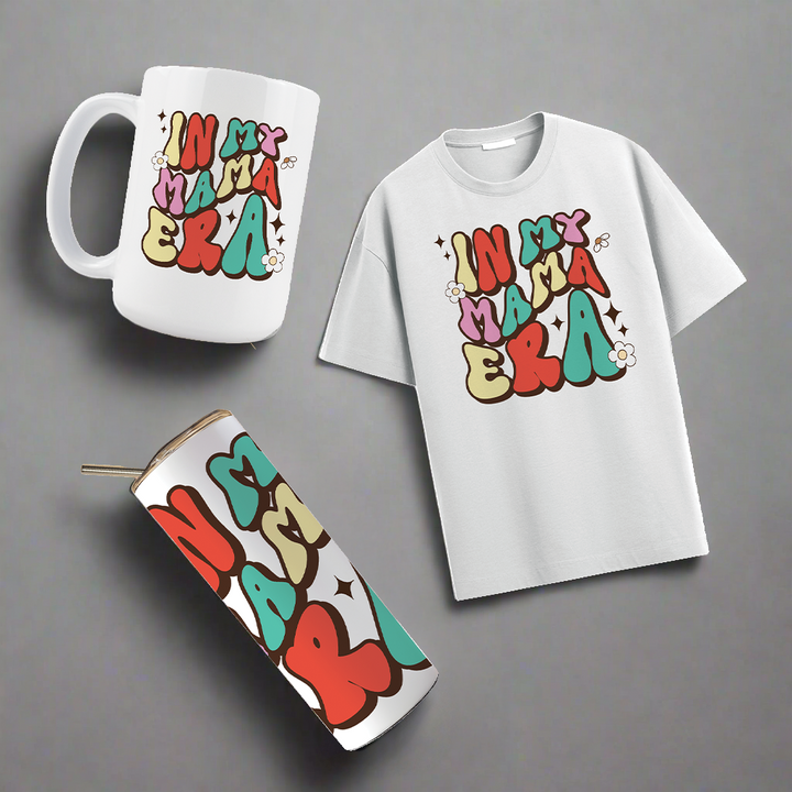 Multi Product Use - Digital Sublimation Designs - Best Mama Ever — In My Mama Era