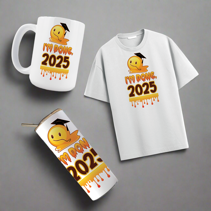 Multi Product Use - Digital Sublimation Designs - Graduation 2025 — I'm Done 2025