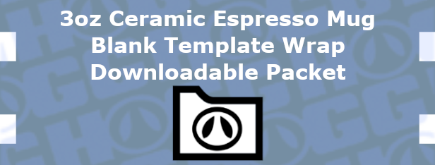 3oz Ceramic Espresso Mug Wrap Template | Flat Wrap Design
