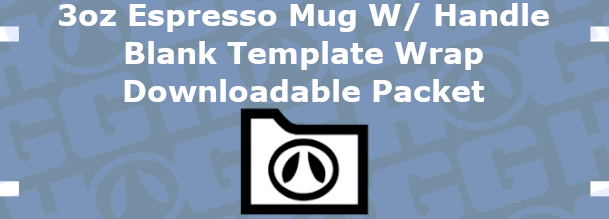 3oz Espresso Mug With Handle Wrap Template | Flat Wrap Design