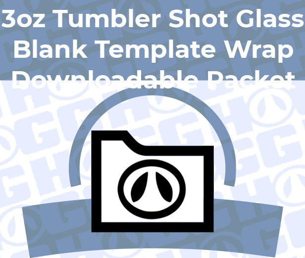 3oz Tumbler Shot Glass Wrap Template The Stainless Depot