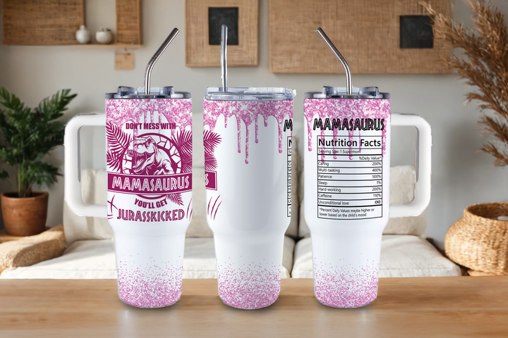 Digital Sublimation Designs - Mom Vibes Collection Tumbler Wraps — 40oz Big Swig — Don't Mess With Mamasaurus