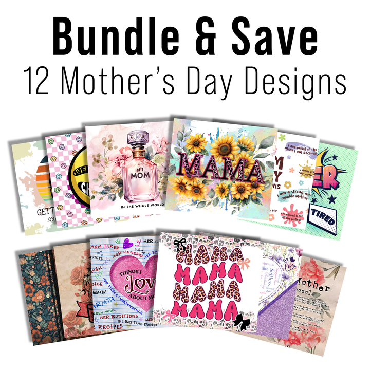 Digital Sublimation Designs - Mother's Day Tumbler Wrap — 40oz Traveler — Bundle and Save (All 12 Designs)