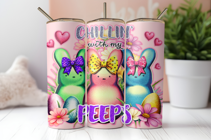 Digital Sublimation Designs - Easter — 20oz Skinny — Chillin' with my Peeps 1