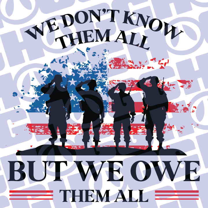 Multi Product Use - Digital Sublimation Designs - Veteran's Day — We Owe Them All