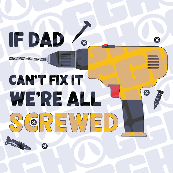 Multi Product Use - Digital Sublimation Designs - Father's Day 2025 — If Dad Can't Fix It