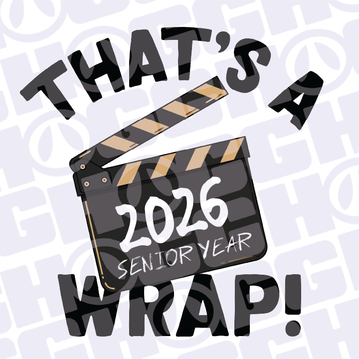 Multi Product Use - Digital Sublimation Designs - Class of 2026 — That's A Wrap 2026