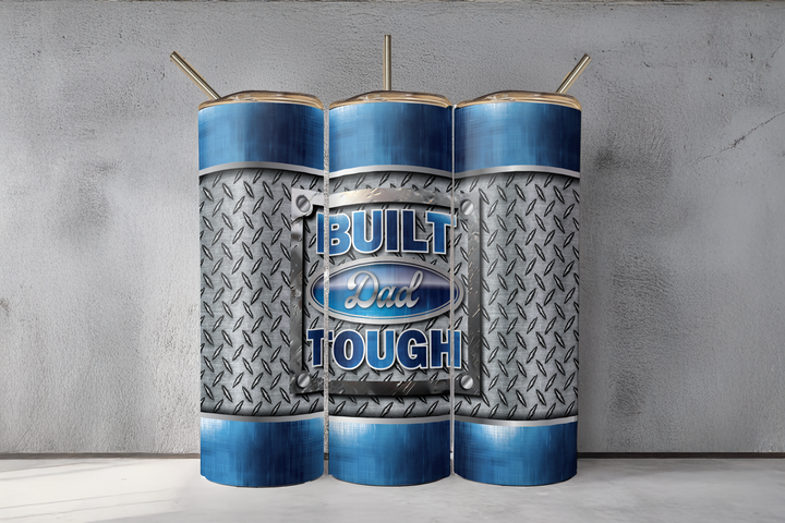 Digital Sublimation Designs - Father's Day 2025 Tumbler Wraps — 40oz Traveler — Dad Built Tough