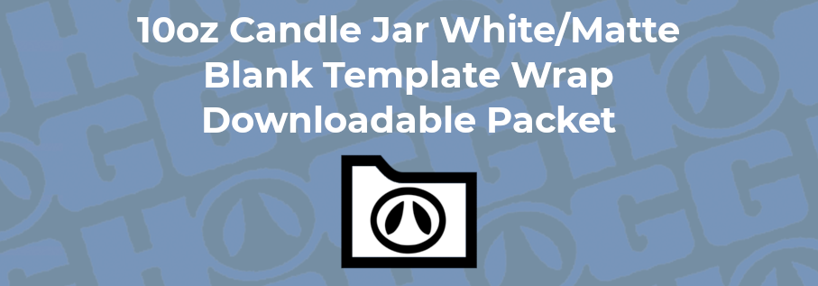 10oz CANDLE JAR WHITE & MATTE WRAP TEMPLATE