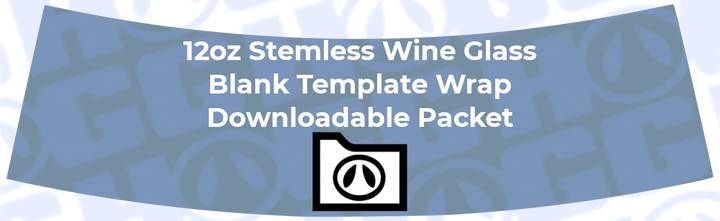 12oz Stemless Wine Glass Wrap Template | Flat Wrap Design