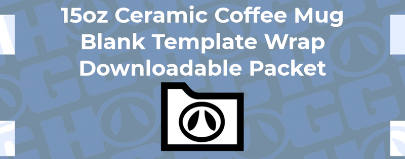 15oz Sublimatable Ceramic Coffee Mug Wrap Template | Flat Wrap Design