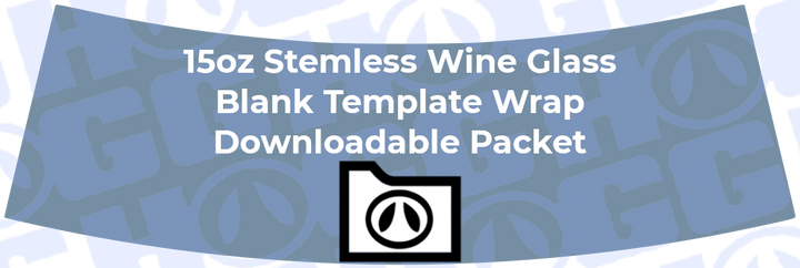 15oz Stemless Wine Glass Wrap Template | Flat Wrap Design