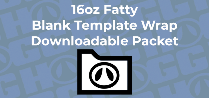16oz Fatty Wrap Template | Flat Wrap Design