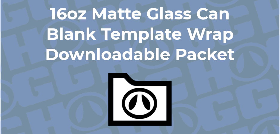 GLASS CAN TEMPLATES  16oz and 20oz Can Glass Wrap Templates