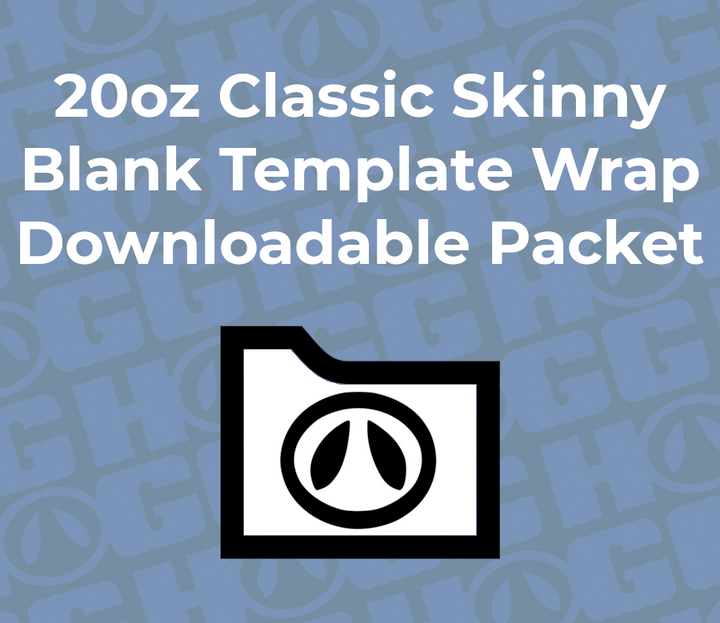 20oz Classic Skinny Wrap Template - Only Compatible With "Classic Skinny" | Flat Wrap Design