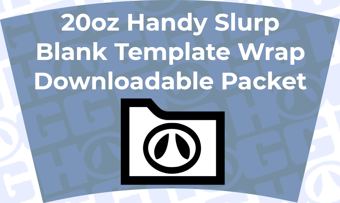 20oz HANDY SLURP WRAP TEMPLATE