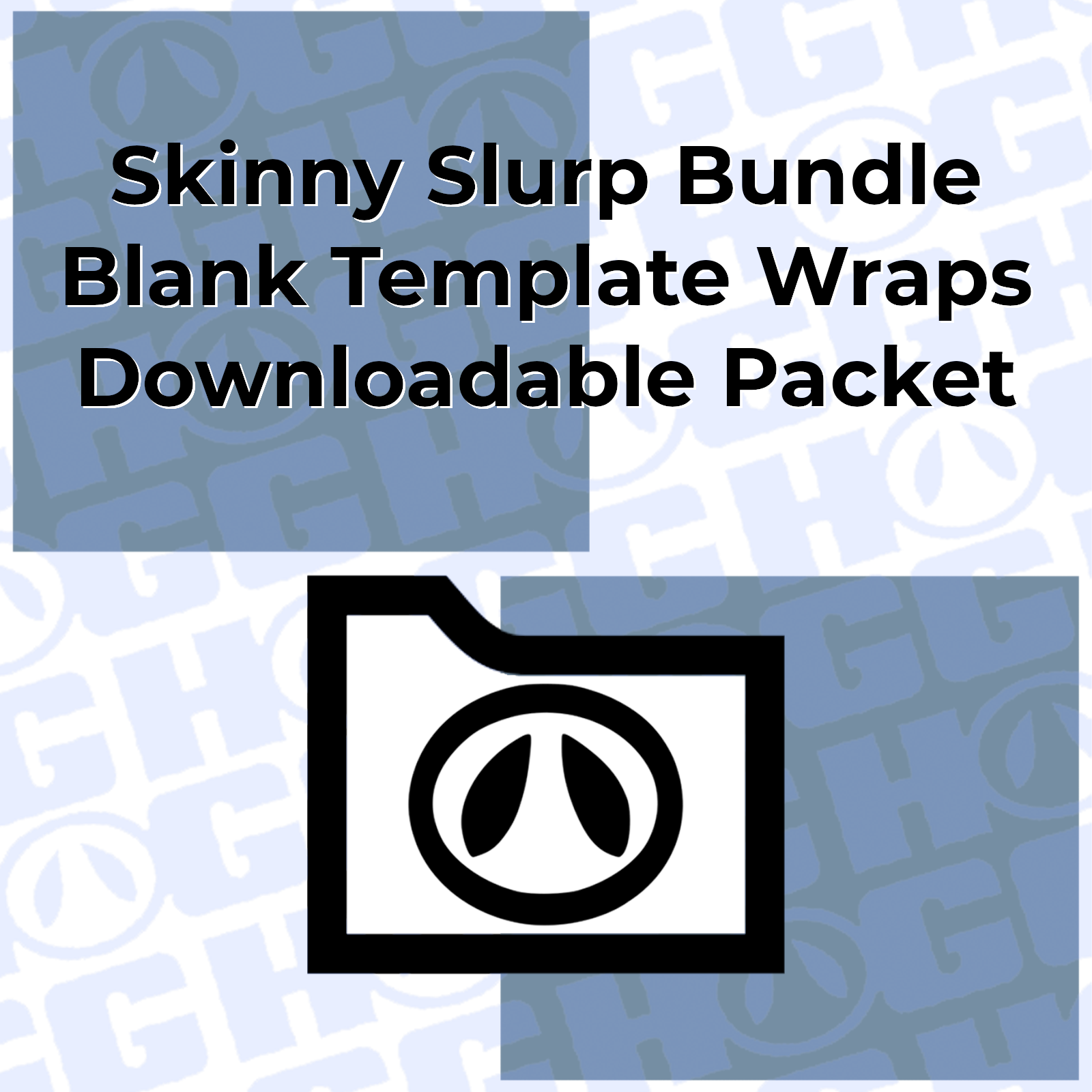 SKINNY SLURP WRAP TEMPLATE BUNDLE